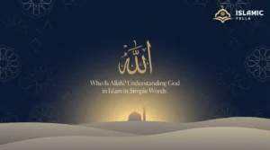 Who Is Allah? Understanding God in Islam in Simple Words
